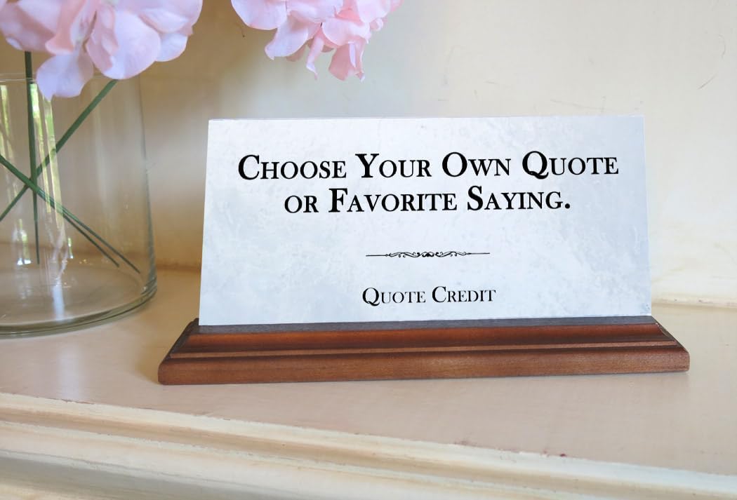 Custom Sign Plaque - Quote, Favorite Saying, Information, or Motto – Personalized Solid Marble Desktop or Shelf Display – Motivational Gift for Home, Office, or Business