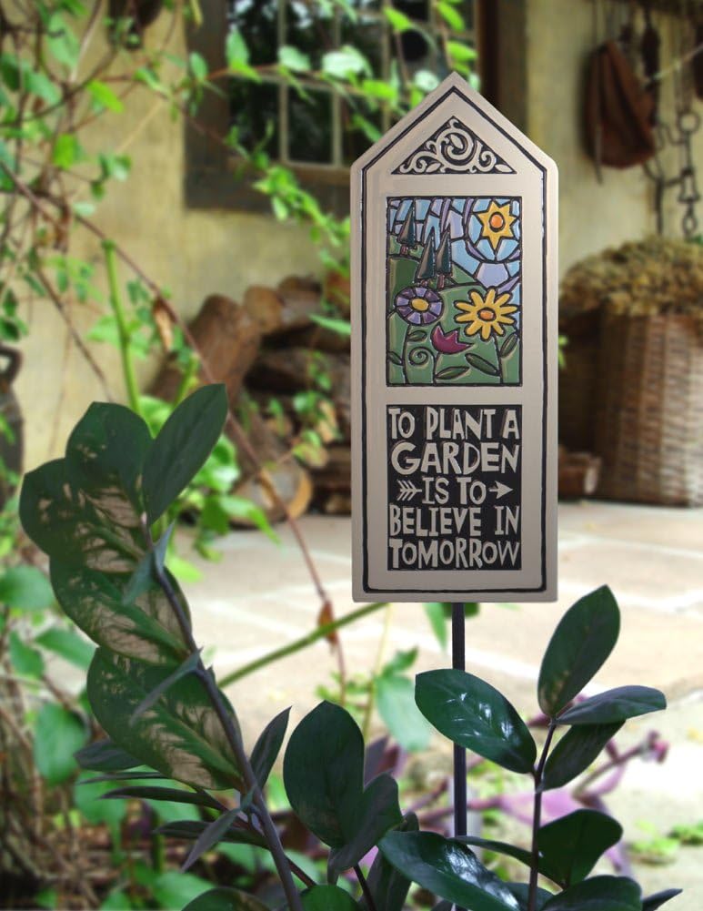 Ceramic Tile Garden Stake 'Plant a Garden is to Believe in Tomorrow' Quote